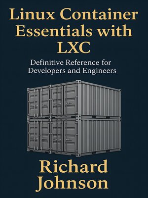 cover image of Linux Container Essentials with LXC